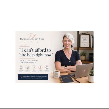 Danielle LeBaron & Co. graphic reading "I can't afford to hire help right now": the real cost of doing everything yourself